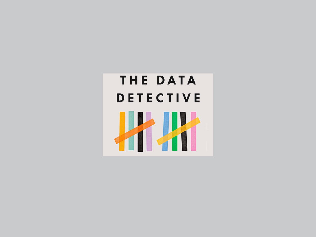 The cover of Tim Harford’s book, The Data Detective, is shown 