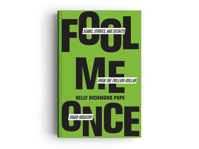 Couverture de Fool Me Once: Scams, Stories and Secrets from the Trillion-Dollar Fraud Industry