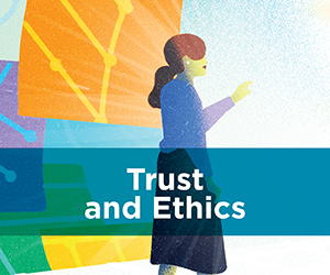 Illustration of woman looking into brightness, colourful background. Text: Trust and ethics.